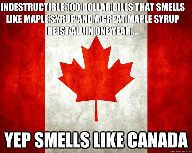 100 Dollar Bill Canada Maple Syrup