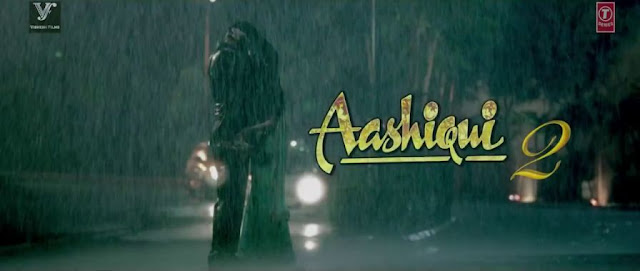 Aashiqui 2 Video Songs Hd Free Download