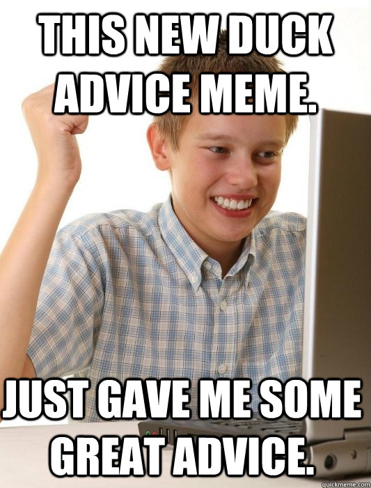 Advice Duck Meme