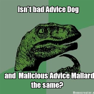 Bad Advice Mallard Meme