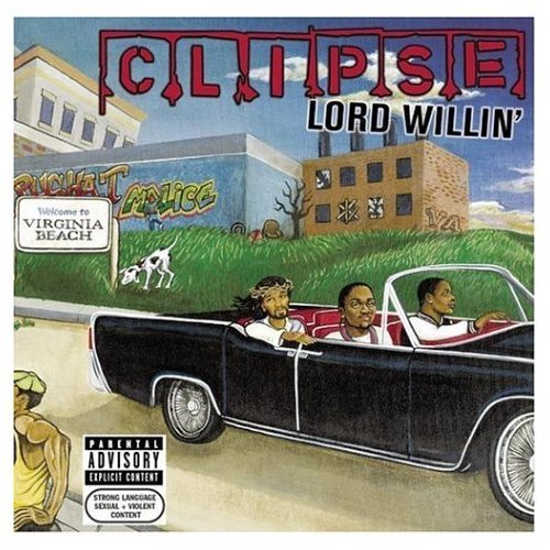 Clipse Lord Willin Album Cover