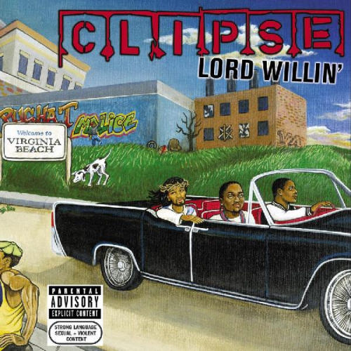 Clipse Lord Willin Album Cover