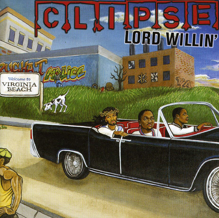 Clipse Lord Willin Album Cover