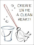 Create In Me A Clean Heart Images