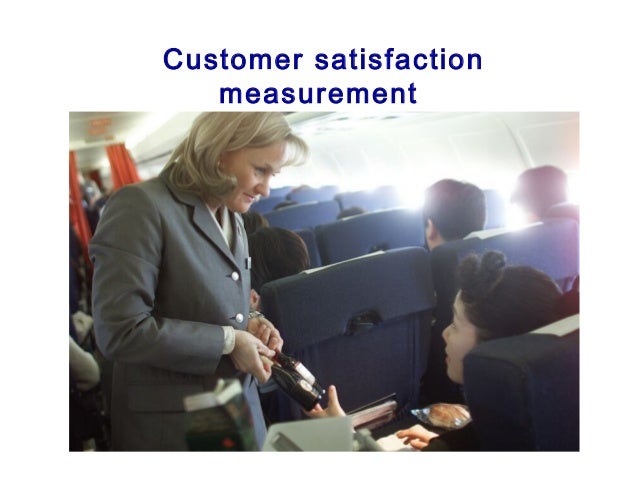 Customers Satisfaction And Discuss The Methods Of Measuring Customer Satisfaction