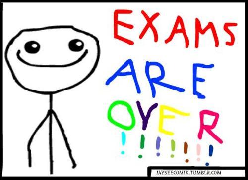 Exams Are Over Tumblr