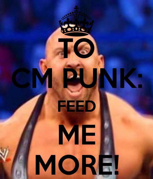 Feed Me More Wwe