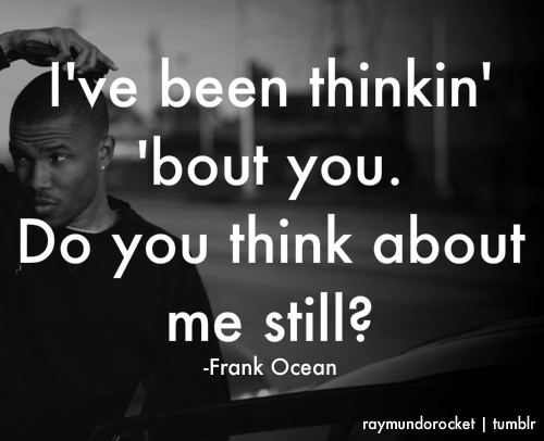 Frank Ocean Thinking About You Lyrics Az