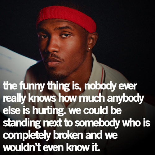 Frank Ocean Thinking About You Tumblr Quotes