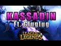 Gluglug Kassadin