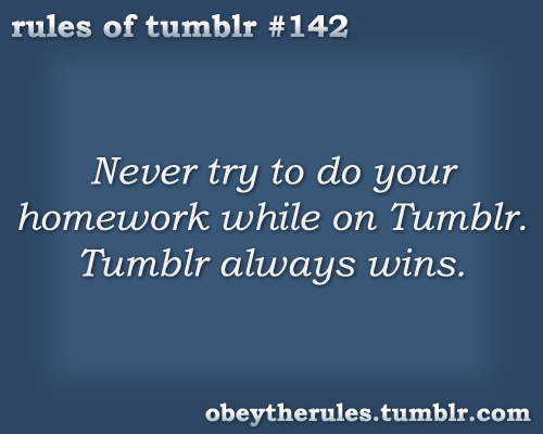 Go Do Your Homework Tumblr