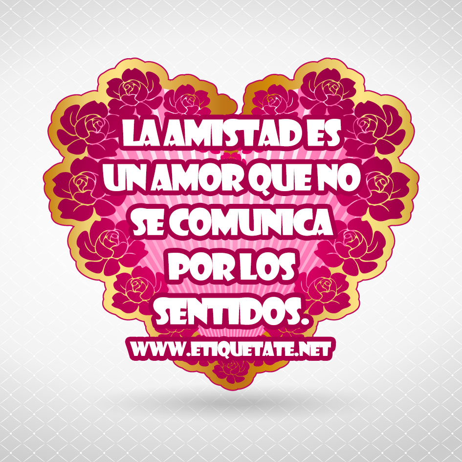 Imagenes De Amor Y Amistad Con Frases Bonitas