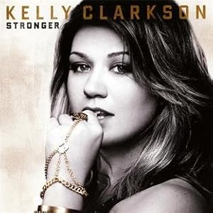 Kelly Clarkson Stronger Album