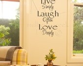 Live Simply Laugh Often Love Deeply Wall Decal