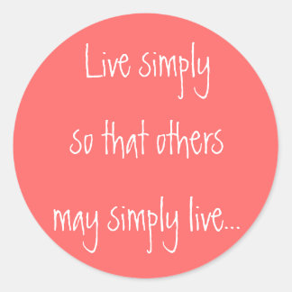 Live Simply So That Others May Simply Live Gandhi