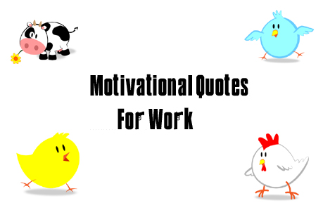 Motivational Quotes About Work Ethic