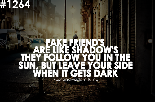 Not True Friends Quotes Tumblr