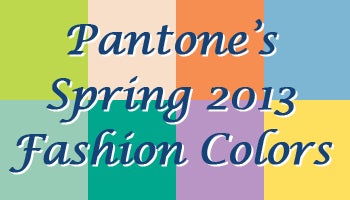 Spring Fashion 2013 Colors