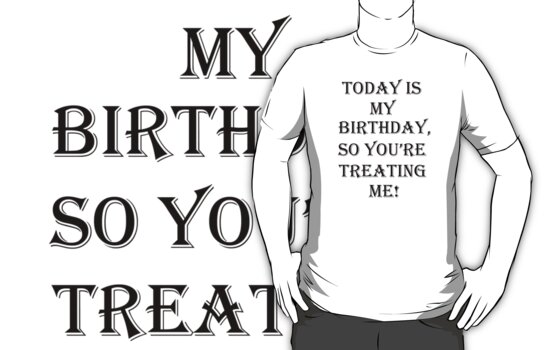 Today Is My Birthday