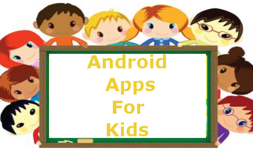 Top Free Android Apps For Kids 2012