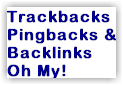 Trackbacks Pingbacks