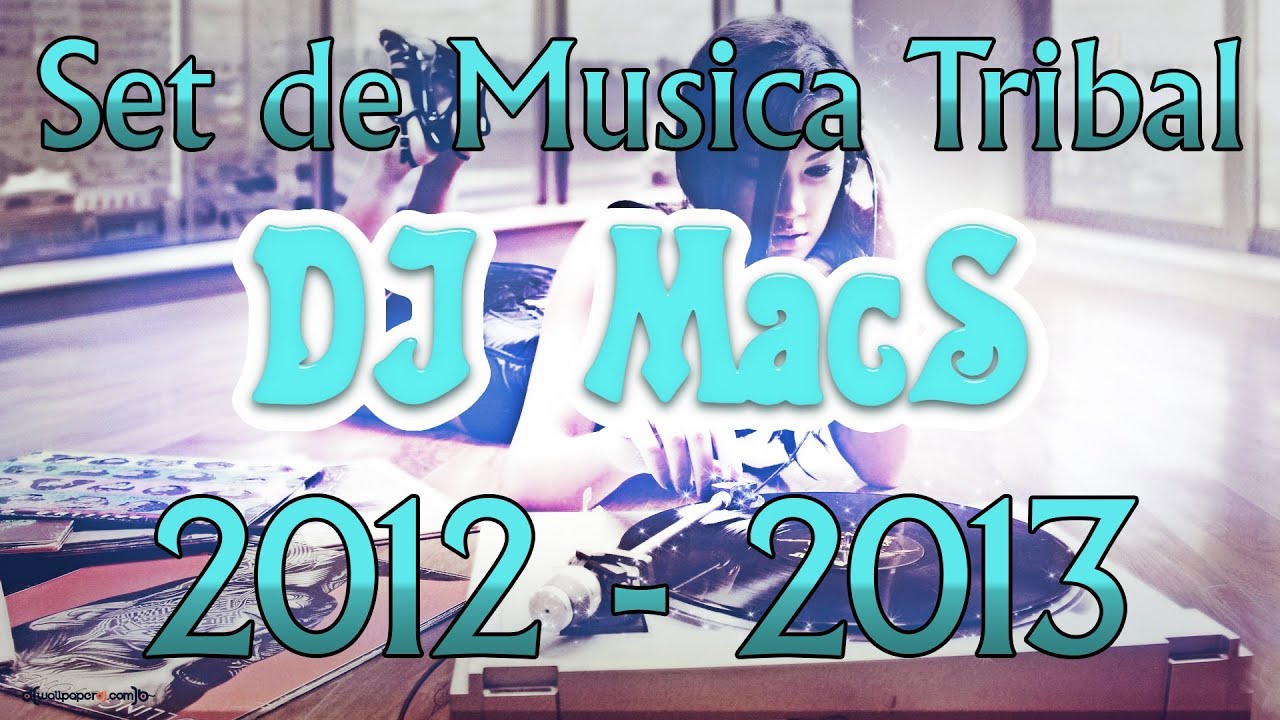 Videos De Musica Tribal 2012