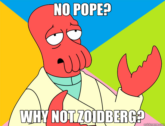 Why Not Zoidberg Pope