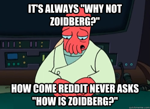 Why Not Zoidberg Quickmeme