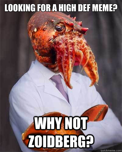 Why Not Zoidberg Quickmeme