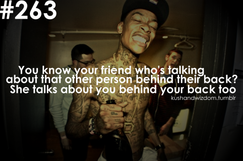 Wiz Khalifa Fake Friends Quotes Tumblr